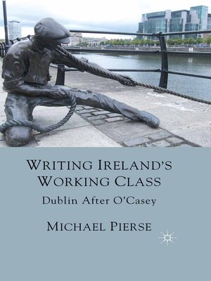 cover image of Writing Ireland's Working Class